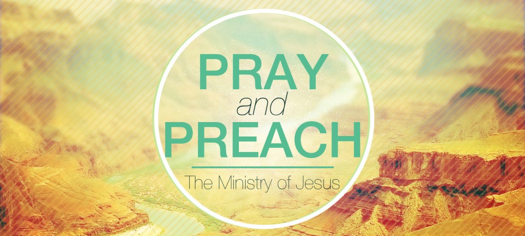 Pray and Preach