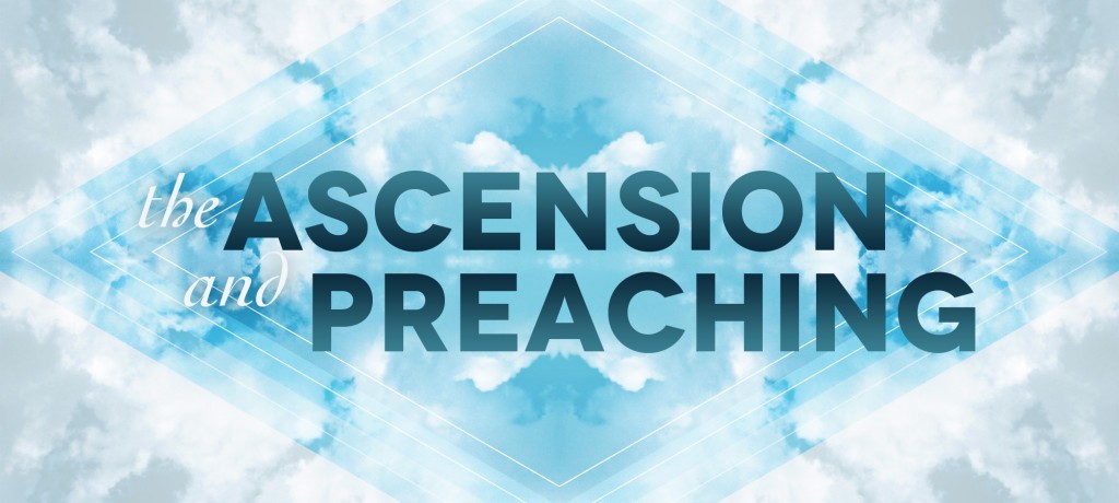 The Ascension and Preaching