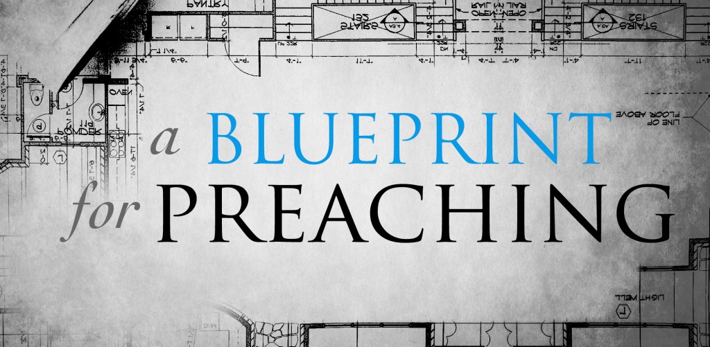 A Blueprint for Preaching