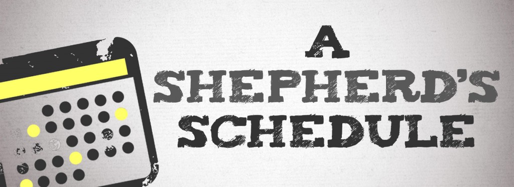 Shepherd's Schedule
