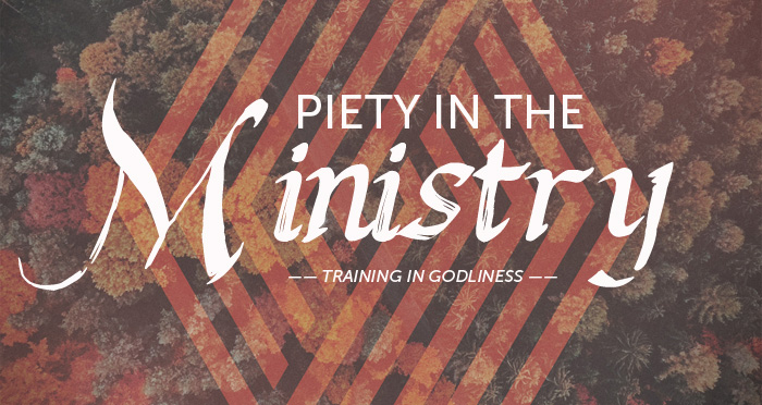 Piety in the Ministry
